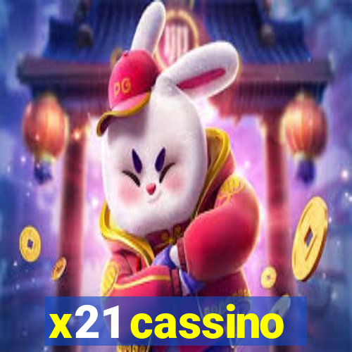 x21 cassino